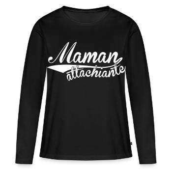 Maman attachiante - T-shirt manches longues Premium bio Femme - noir - Devant - Julia (174cm)