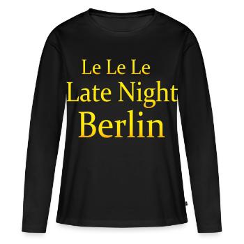 Le Le Le Late Night Berlin - T-shirt manches longues Premium bio Femme - noir - Devant - Julia (174cm)