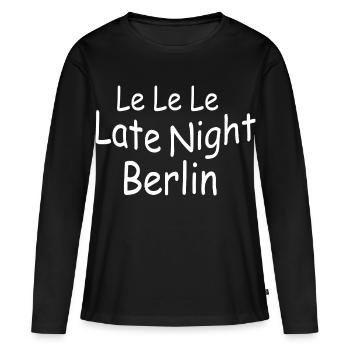 Le Le Le Late Night Berlin - T-shirt manches longues Premium bio Femme - noir - Devant - Julia (174cm)