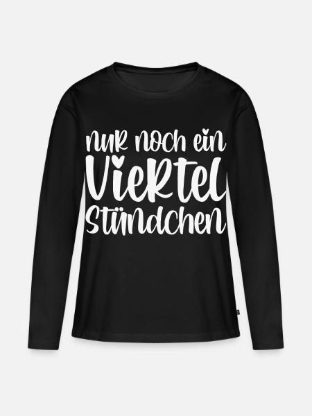Nur Noch Ein Viertel Stündchen - Frauen Premium Bio Langarmshirt - Schwarz