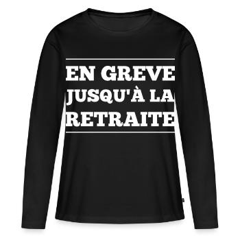 En grève jusqu'à la retraite, manifestation, manif - T-shirt manches longues Premium bio Femme - noir - Devant - Julia (174cm)