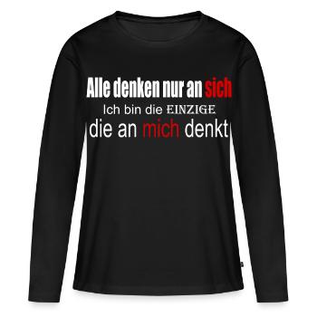 Alle denken nur an sich - Frauen Premium Bio Langarmshirt - Schwarz - Vorne - Julia (174cm)