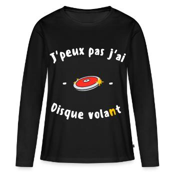 J peux pas j ai Disque volant - T-shirt manches longues Premium bio Femme - noir - Devant - Julia (174cm)