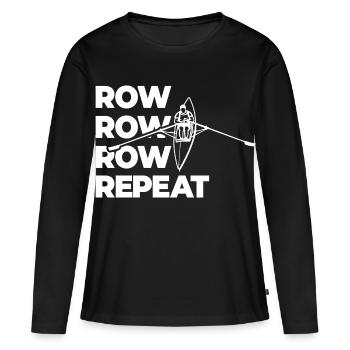 Rudern Rudern Rudern Wiederholen - Frauen Premium Bio Langarmshirt - Schwarz - Vorne - Julia (174cm)