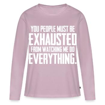 Vous devez être épuisés - T-shirt manches longues Premium bio Femme - rose poudré - Devant - Julia (174cm)