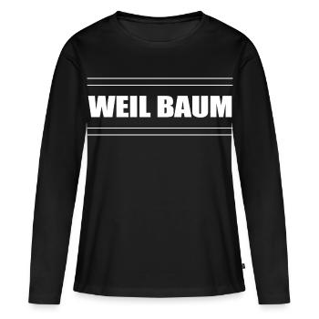 Jugendwort Slang weil Baum - Frauen Premium Bio Langarmshirt - Schwarz - Vorne - Julia (174cm)