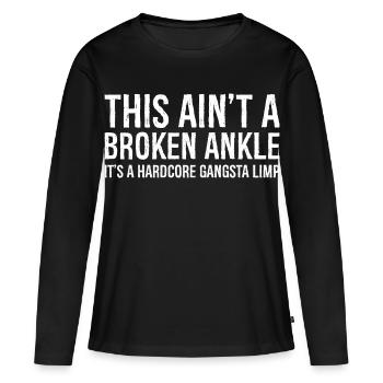Drôle de blessure à la cheville cassée - T-shirt manches longues Premium bio Femme - noir - Devant - Julia (174cm)