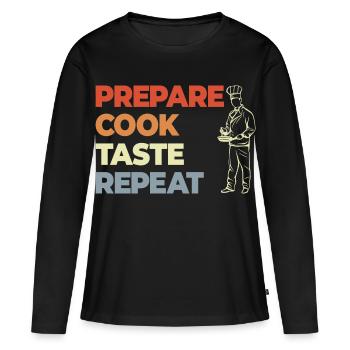 Prepare Cook Taste Repeat - Women's Premium Organic Long Sleeve Shirt - black - Front - Julia (174cm)