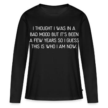 J’ai cru que j’étais de mauvaise humeur - T-shirt manches longues Premium bio Femme - noir - Devant - Julia (174cm)