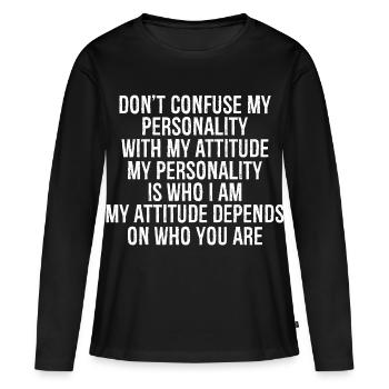 Ne confondez pas ma personnalité avec mon attitude - T-shirt manches longues Premium bio Femme - noir - Devant - Julia (174cm)