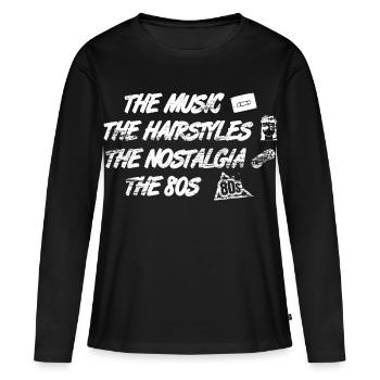 Musique Coiffures Nostalgie des années 80 - T-shirt manches longues Premium bio Femme - noir - Devant - Julia (174cm)