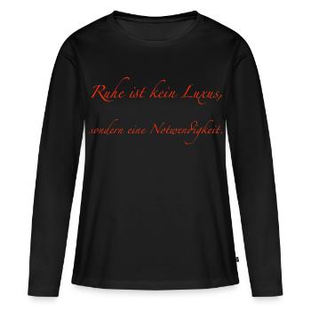 La tranquillité n’est pas un luxe - T-shirt manches longues Premium bio Femme - noir - Devant - Julia (174cm)