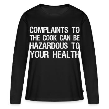 plaintes au cuisinier peuvent être dangereuses pour votre - T-shirt manches longues Premium bio Femme - noir - Devant - Julia (174cm)