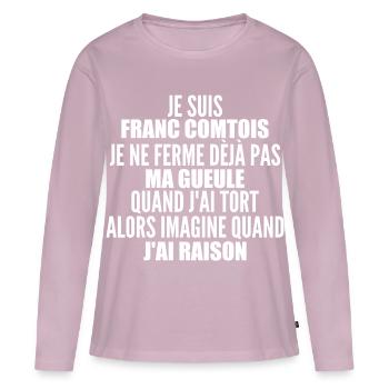 Franc comtois I don't shut my mouth frank comté - Women's Premium Organic Long Sleeve Shirt - dusky pink - Front - Julia (174cm)
