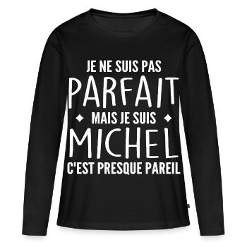 Michel Un Prénom, Une Attitude L’Humour Michel - T-shirt manches longues Premium bio Femme - noir - Devant - Julia (174cm)