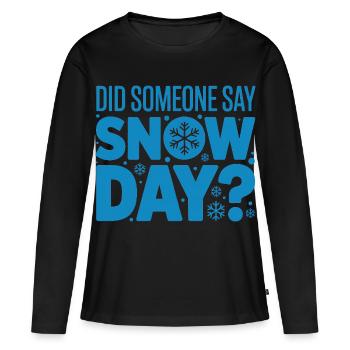 Proud Supporter Of Snow Days Snow Day Winter - Frauen Premium Bio Langarmshirt - Schwarz - Vorne - Julia (174cm)