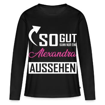 Seule une Alexandra peut être aussi belle - T-shirt manches longues Premium bio Femme - noir - Devant - Julia (174cm)