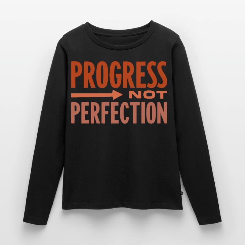 Le progrès, pas la perfection Le progrès compte T-shirt manches longues Premium bio Femme