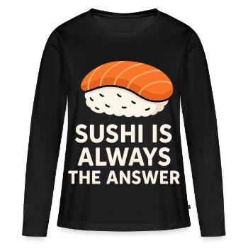 Le sushi est toujours la solution - T-shirt manches longues Premium bio Femme - noir - Devant - Julia (174cm)