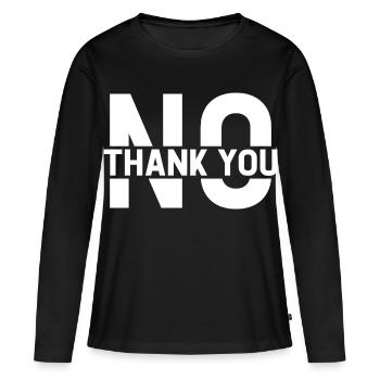 No Thank You - Women's Premium Organic Long Sleeve Shirt - black - Front - Julia (174cm)