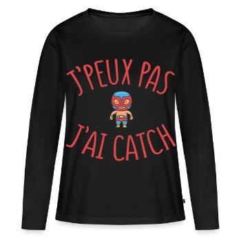 J’Peux Pas J’Ai Catch Humour Catcheur - T-shirt manches longues Premium bio Femme - noir - Devant - Julia (174cm)