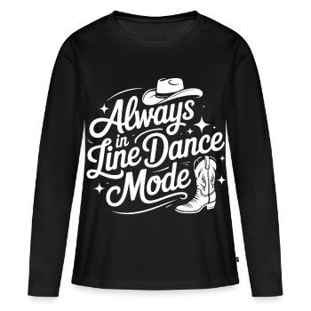 Always in Line Dance Mode - Frauen Premium Bio Langarmshirt - Schwarz - Vorne - Julia (174cm)