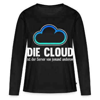 Coder DIE CLOUD IST DER SERVER VON JEMANDE ANDREN - Frauen Premium Bio Langarmshirt - Schwarz - Vorne - Julia (174cm)