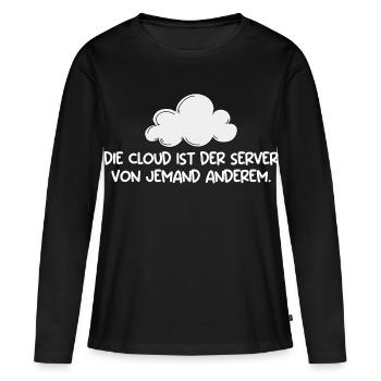 Technischer Support DIE CLOUD IST DER SERVER - Frauen Premium Bio Langarmshirt - Schwarz - Vorne - Julia (174cm)