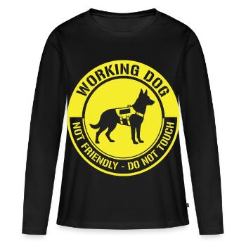 Not Friendly Dog Working Funny Meme - Women's Premium Organic Long Sleeve Shirt - black - Front - Julia (174cm)