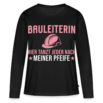 Bauleiterin - Hier tanzt jeder nach meiner Pfeife - Frauen Premium Bio Langarmshirt - Schwarz - Vorne - Julia (174cm)