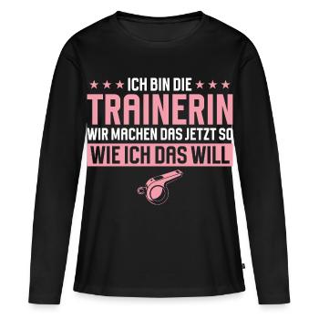 Trainerin Lustiges Geschenk Sport Fitness Spruch - Frauen Premium Bio Langarmshirt - Schwarz - Vorne - Julia (174cm)