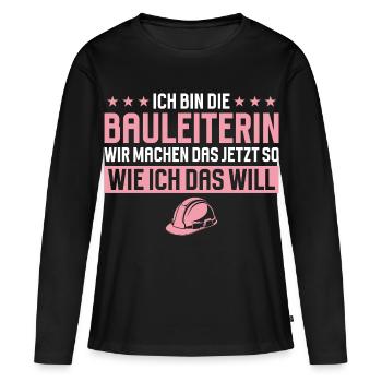 Construction Manager Funny Saying Construction Site - Women's Premium Organic Long Sleeve Shirt - black - Front - Julia (174cm)