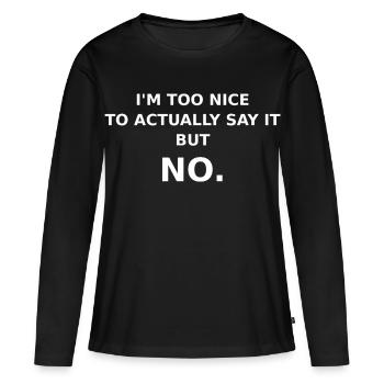 Personne qui veut plaire aux gens - T-shirt manches longues Premium bio Femme - noir - Devant - Julia (174cm)