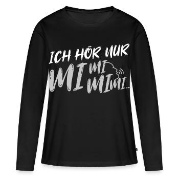Ich hör nur mi mi mi - Frauen Premium Bio Langarmshirt - Schwarz - Vorne - Julia (174cm)