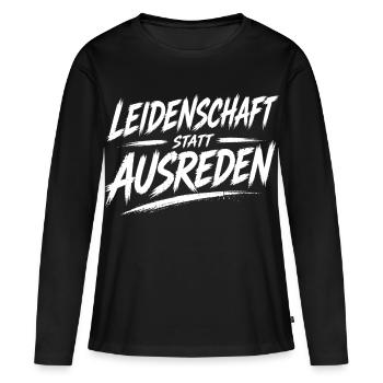 Passion instead of excuses - Women's Premium Organic Long Sleeve Shirt - black - Front - Julia (174cm)