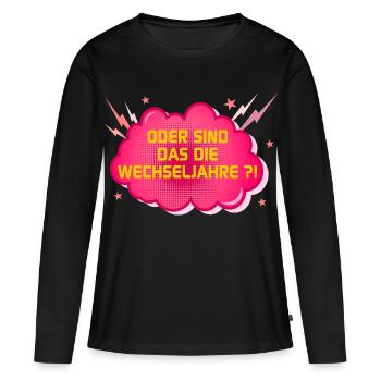 Wechseljahre Lustige Perimenopause - Frauen Premium Bio Langarmshirt - Schwarz - Vorne - Julia (174cm)