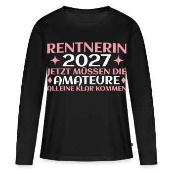 Rentnerin 2027 Abschied Kollegin Lustig - Frauen Premium Bio Langarmshirt - Schwarz - Vorne - Julia (174cm)