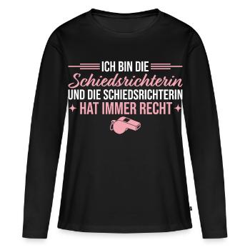 Schiedsrichterin hat immer recht Unparteiische - Frauen Premium Bio Langarmshirt - Schwarz - Vorne - Julia (174cm)