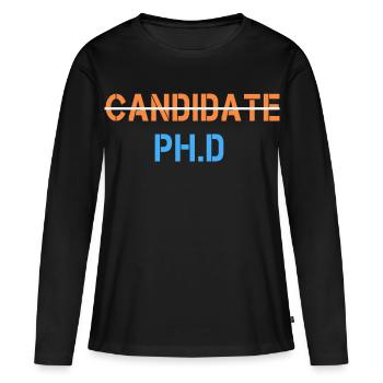 Funny PhD Candidate Graduate  - Women's Premium Organic Long Sleeve Shirt - black - Front - Julia (174cm)