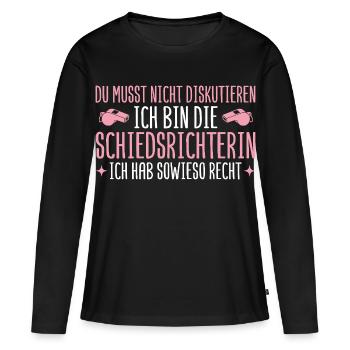 Schiedsrichterin hat sowieso recht Unparteiische - Frauen Premium Bio Langarmshirt - Schwarz - Vorne - Julia (174cm)