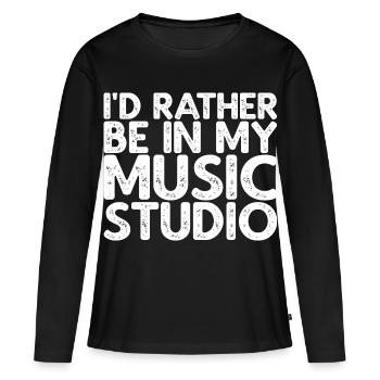 I'd Rather Be In My Music Studio - Frauen Premium Bio Langarmshirt - Schwarz - Vorne - Julia (174cm)