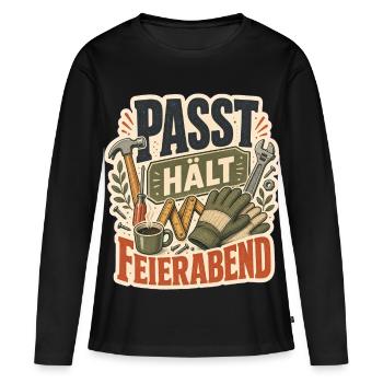 PASST HÄLT FEIERABEND - Frauen Premium Bio Langarmshirt - Schwarz - Vorne - Julia (174cm)