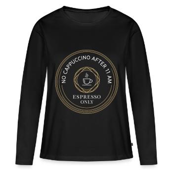 Espresso uniquement – pas de cappuccino après 23h - T-shirt manches longues Premium bio Femme - noir - Devant - Julia (174cm)