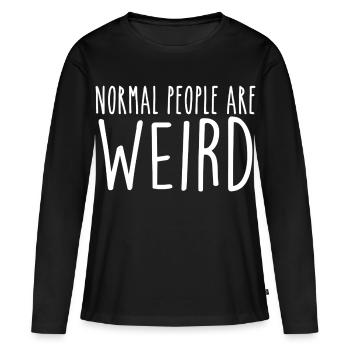 Les Gens Normaux Sont Bizarres | Humour Citation - T-shirt manches longues Premium bio Femme - noir - Devant - Julia (174cm)