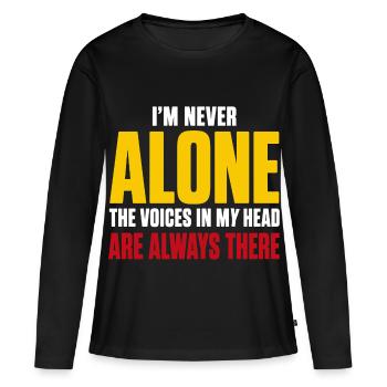 I'm Never Alone The Voices In My Head Humor quote  - T-shirt manches longues Premium bio Femme - noir - Devant - Julia (174cm)