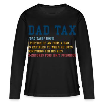 Taxe Papa : T-shirt Blague du Budget Familial - T-shirt manches longues Premium bio Femme - noir - Devant - Julia (174cm)