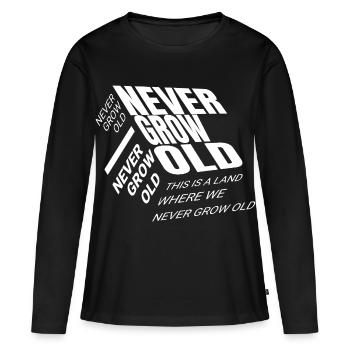 never grow old - Women's Premium Organic Long Sleeve Shirt - black - Front - Julia (174cm)