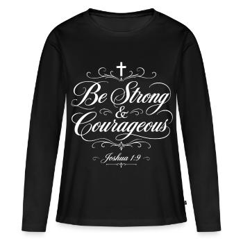Sois fort et courageux. Josué 1:9 - Christian - T-shirt manches longues Premium bio Femme - noir - Devant - Julia (174cm)