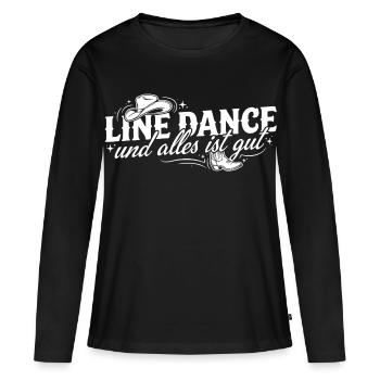 Line Dance Alles Ist Gut - Frauen Premium Bio Langarmshirt - Schwarz - Vorne - Julia (174cm)