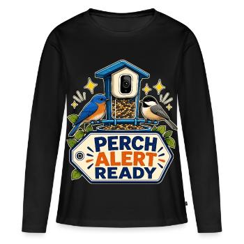PERCH ALERT READY - Women's Premium Organic Long Sleeve Shirt - black - Front - Julia (174cm)